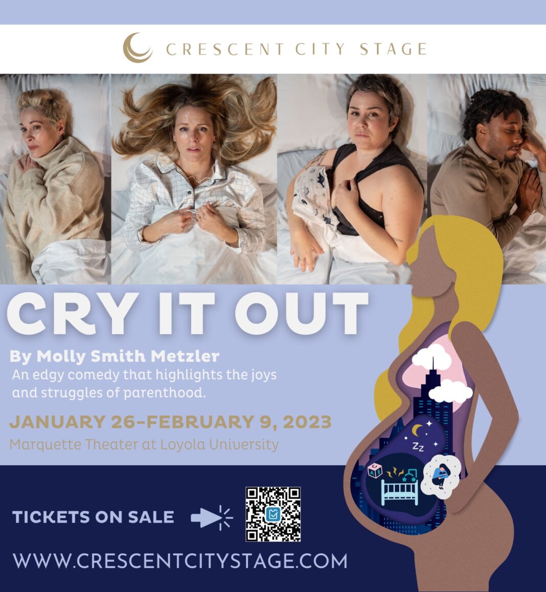 Crescent City Stage presents Cry It Out by Molly Smith Metzler