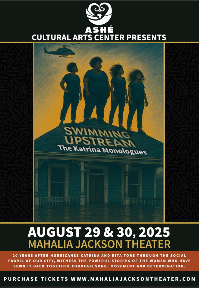 The Katrina Monologues Returns to Mahalia Jackson Theater to Commemorate the 20th Anniversary of Hurricane Katrina