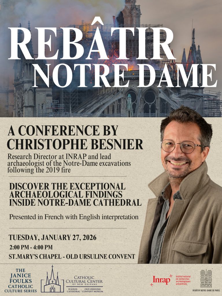 Catholic Cultural Center of New Orleans Presents Lecture on Notre-Dame Archaeological Discoveries