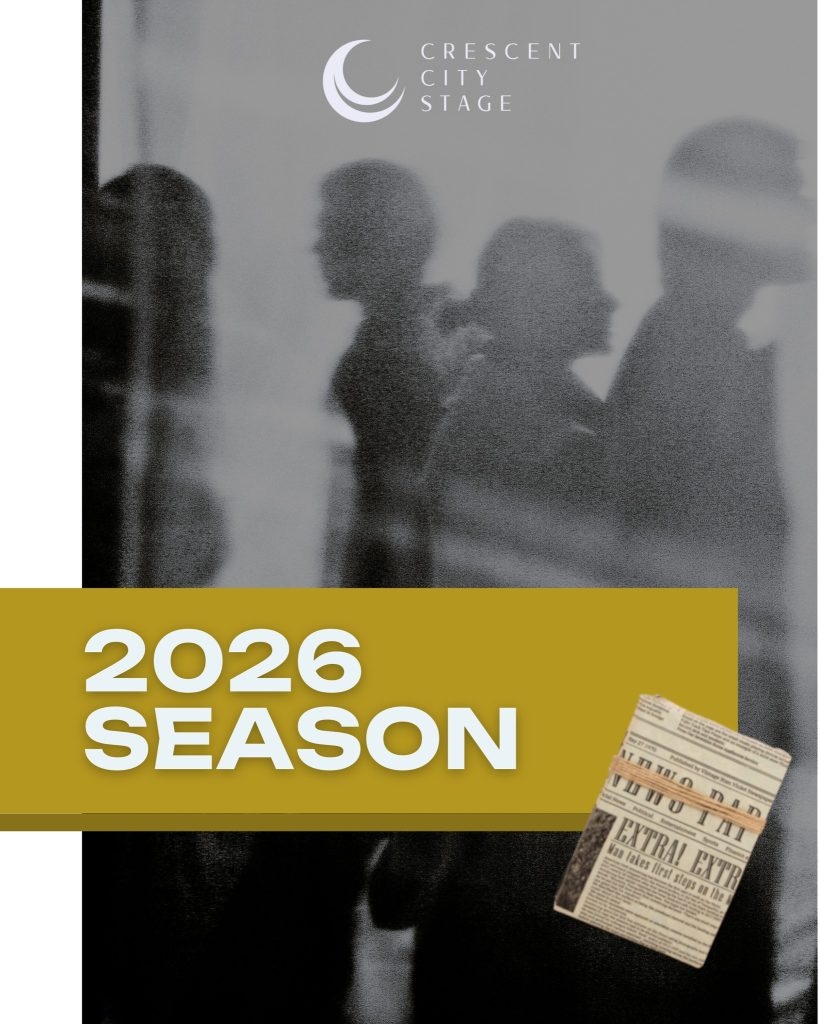 Crescent City Stage Announces 2026 Performance Lineup