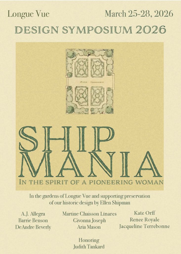 Longue Vue Hosts Design Symposium: SHIPMANIA This Week