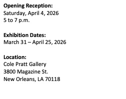 New Exhibition Opens March 31 at Cole Pratt Gallery