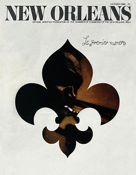 New Orleans Magazine Celebrates 60 Years: Still Going Strong New Orleans Magazine Celebrates 60 Years: Still Going Strong