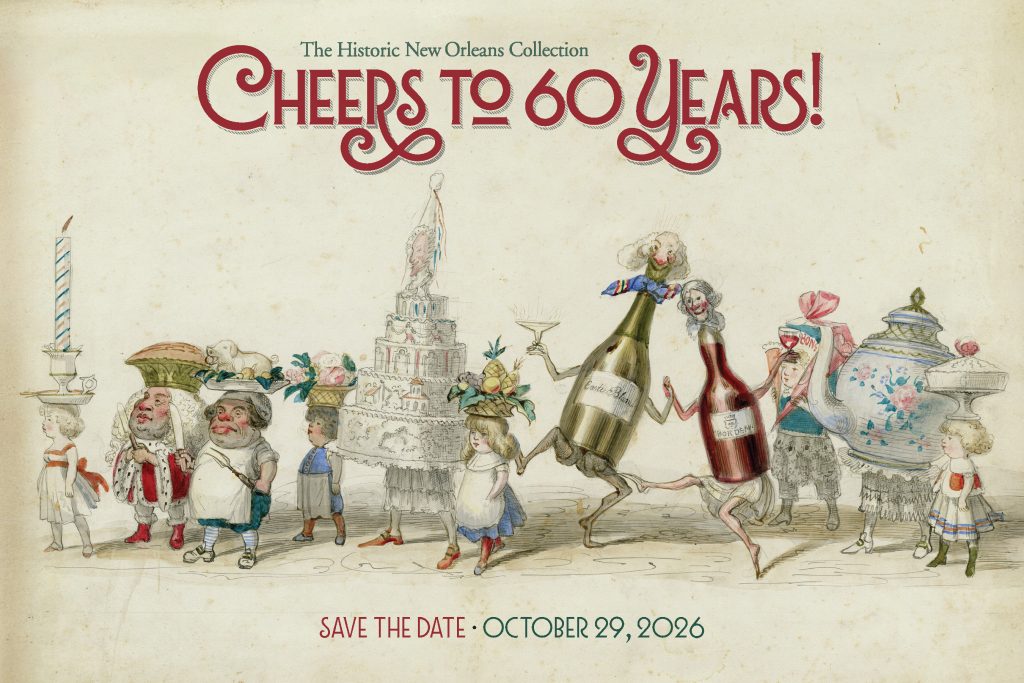 Celebrate 60 Years of the Historic New Orleans Collection